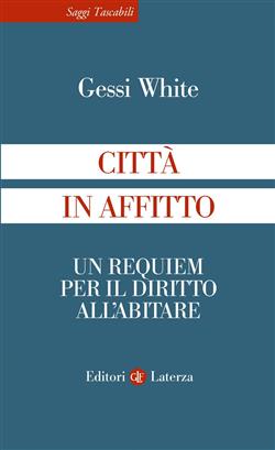 Città in affitto. Un requiem per il diritto all'abitare
