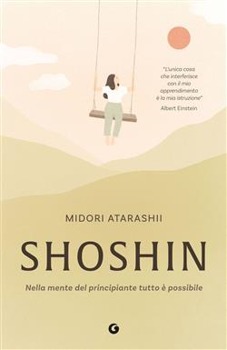 Shoshin. Nella mente del principiante tutto è possibile