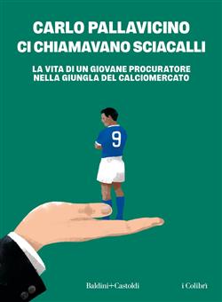 Ci chiamavano sciacalli