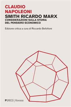 Smith Ricardo Marx. Considerazioni sulla storia del pensiero economico