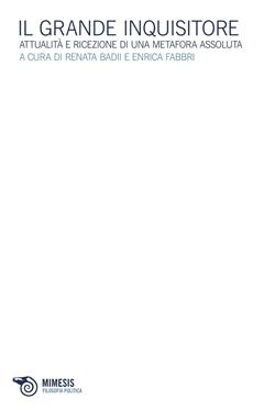 Il grande inquisitore. Attualità e ricezione di una metafora assoluta