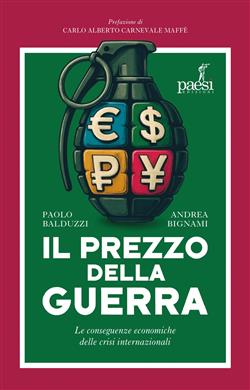 Il prezzo della guerra. Le conseguenze economiche delle crisi internazionali
