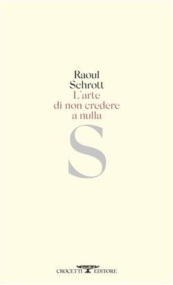 L'arte di non credere a nulla