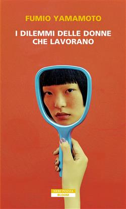 I dilemmi delle donne che lavorano