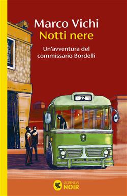 Notti nere. Un'avventura del commissario Bordelli