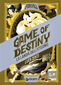Game of destiny. La landa dell'eterno