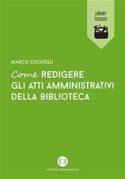 Come redigere gli atti amministrativi della biblioteca