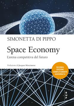 Space economy. L'arena competitiva del futuro