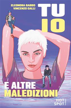 Tu, io e altre maledizioni