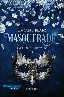 Lacrime di cristallo. Masquerade