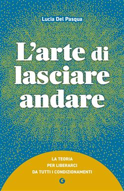 L'arte di lasciare andare