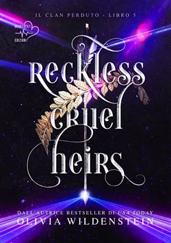 Reckless cruel heirs. Il clan perduto