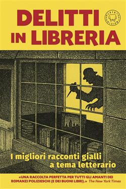 Delitti in libreria. I migliori racconti gialli a tema letterario