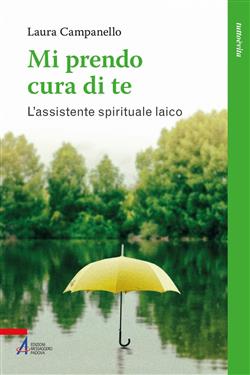 Mi prendo cura di te. L'assistente spirituale laico