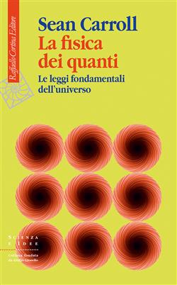 La fisica dei quanti. Le leggi fondamentali dell'universo