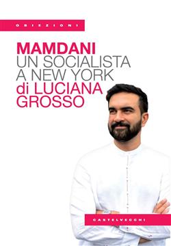 Mamdani. Un socialista a New York