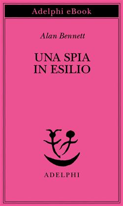 Una spia in esilio