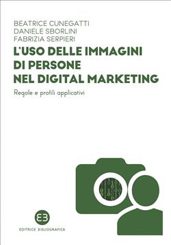 L'uso delle immagini di persone nel digital marketing. Regole e profili applicativi