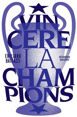 Vincere la Champions