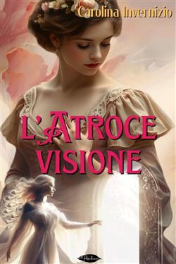 L'atroce visione