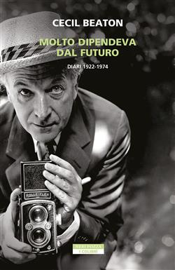Molto dipendeva dal futuro. Diari 1922-1974