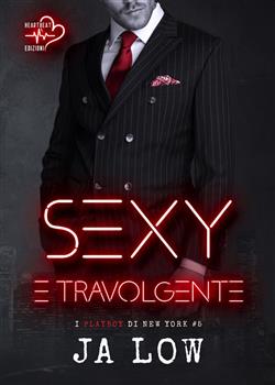 Sexy e travolgente. I playboy di New York