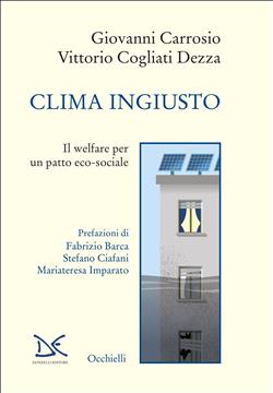 Clima ingiusto. Il welfare per un patto eco-sociale