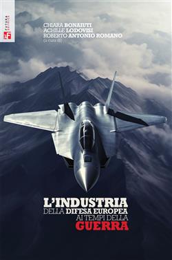 Industria della difesa europea ai tempi della guerra