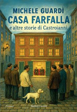 Casa Farfalla e altre storie di Castroianni