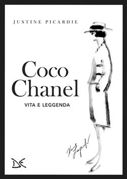 Coco Chanel. Vita e leggenda
