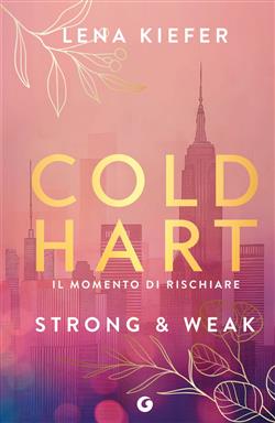 Coldhart. Strong & Weak (edizione italiana)