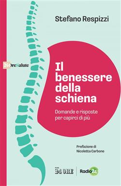 Il benessere della schiena. Domande e risposte per capirci di più