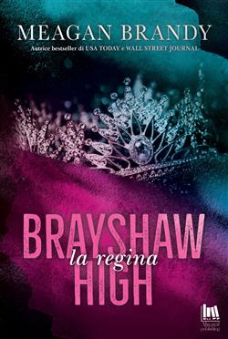 La regina. Brayshaw High