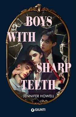 Boys with Sharp Teeth (edizione italiana)