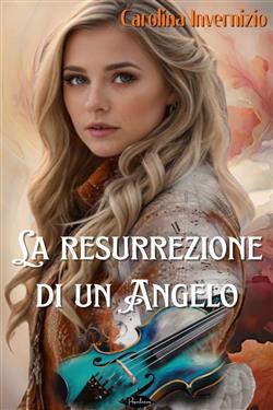 La resurrezione di un angelo