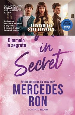 Tell me in secret. Dimmelo in segreto