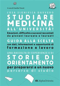 Cosa significa davvero studiare Medicina all'università. Guida di orientamento post-diploma