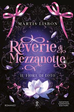 Rêverie di Mezzanotte. Il fiore di loto