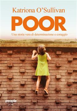 Poor. Una storia vera di determinazione e coraggio
