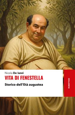 Vita di Fenestella. Storico dell'Età augustea