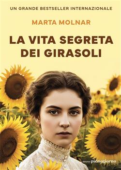 La vita segreta dei girasoli