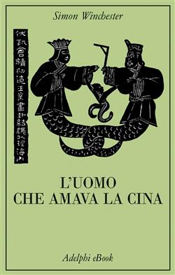 L'uomo che amava la Cina