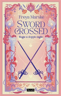 Swordcrossed. Bugie a doppio taglio