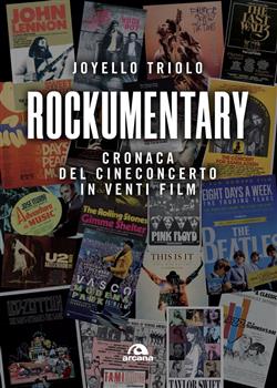 Rockumentary. Cronaca del cineconcerto in venti film