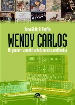 Wendy Carlos. Da pioniera a madrina della musica elettronica