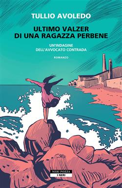 Ultimo valzer di una ragazza perbene. Un'indagine dell'avvocato Contrada