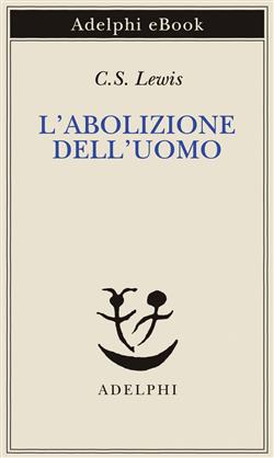 L'abolizione dell'uomo