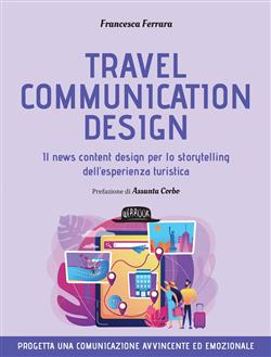 Travel communication design. Il news content design per lo storytelling dell'esperienza turistica
