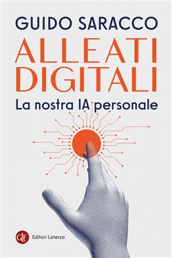 Alleati digitali. La nostra IA personale