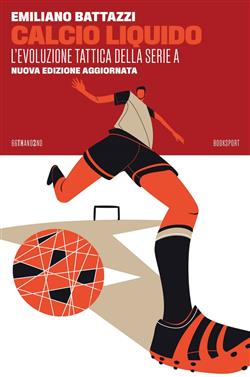 Calcio liquido. L'evoluzione tattica della Serie A